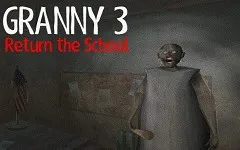 Granny 3 Return the School