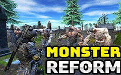 Monster Reform